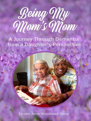 cover image of Being My Mom's Mom